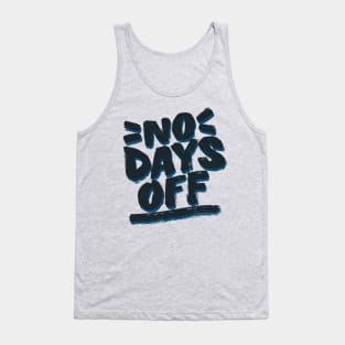 No Days Off Tank Top